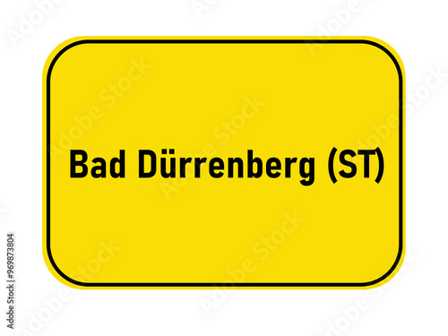 German yellow town entrance sign Bad Dürrenberg ST