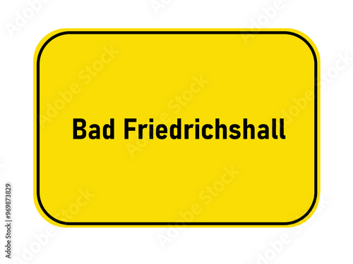 German yellow town entrance sign Bad Friedrichshall