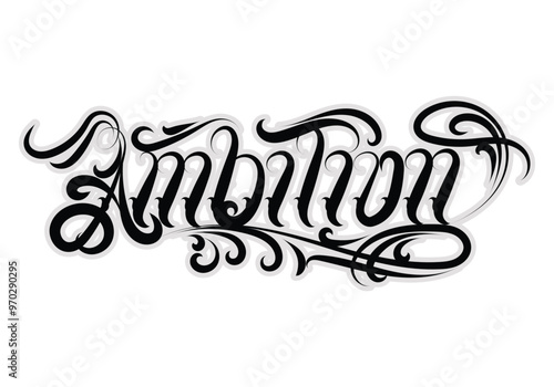 AMBITION hand lettering tattoo style design