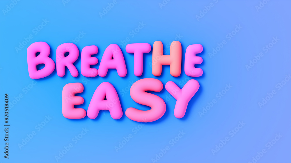 Fototapeta premium Colorful 3D Text: Breathe Easy