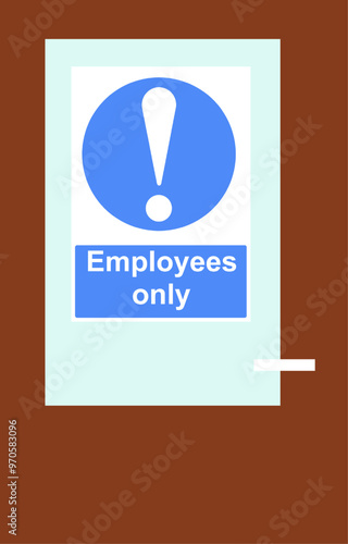 Employees only sEmployees only sign on a doorign on a door