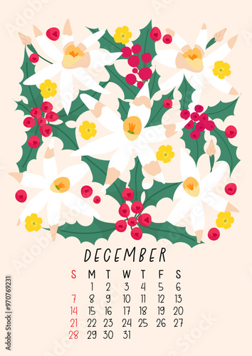 Vertical page flower calendar for December 2025 with Christmas holly and narcissus flowers and leaves. Holiday. Week starts on Sunday. Vector illustration flat cartoon style