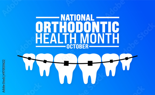National Orthodontic Health Month background or banner design template is observed every year in October. Holiday concept. Template for card, poster, placard, template. eps 10