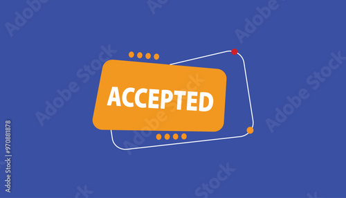 Accepted  button web banner templates. Vector Illustration 
