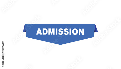 Admission button web banner templates. Vector Illustration 

