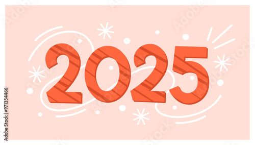 2025 New Year card. Modern design number 2025. Vector illustration for card, banner, cover or calendar.