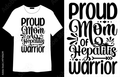 Proud Mom of Hepatitis Warrior Mother Day T Shirt Design. Best Typography Vector T shirt Design.