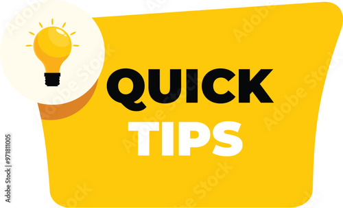 Bright yellow box with rounded corners featuring the words quick tips next to a glowing light bulb