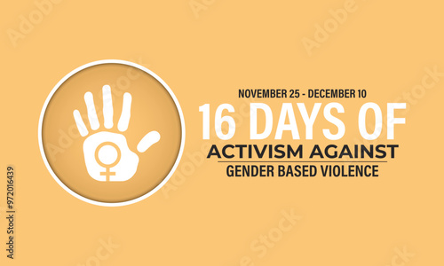 16 Days of Activism are observed to raise awareness of gender-based violence During the month of November 25 through December 10. Banner poster, flyer and background design template. Vector.