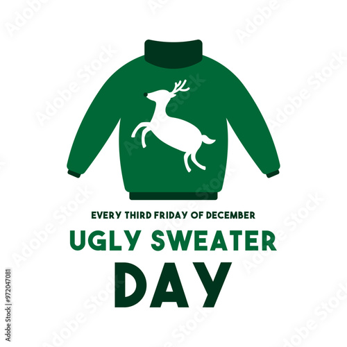 Ugly Sweater Day. Every Third friday of December.