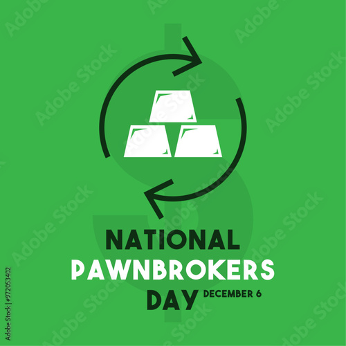 National Pawnbrokers Day. December 6.