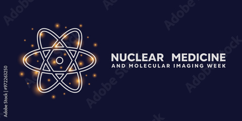 Nuclear Medicine and Molecular Imaging Week. Icon science and lights. Great for cards, banners, posters, social media and more. Dark blue background.
