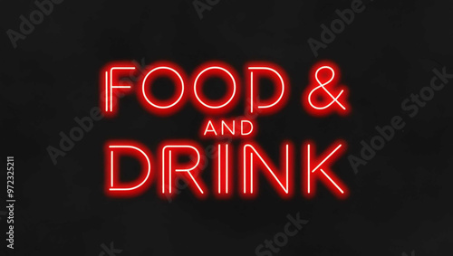 Food and Drink red neon lettering on plain black dark background