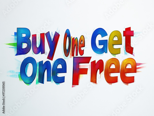 Vibrant 'Buy One Get One Free' sign in colourful letters with artistic brush strokes on a white background.