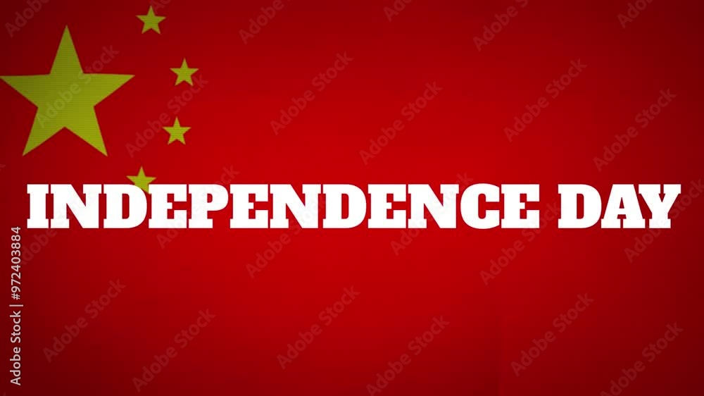 Animation of independence day text against flag of china in background Animation of independence day text against flag of china in background