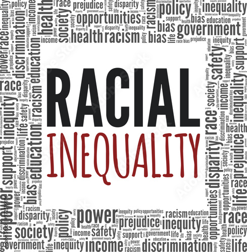 Racial Inequality word cloud conceptual design isolated on white background.