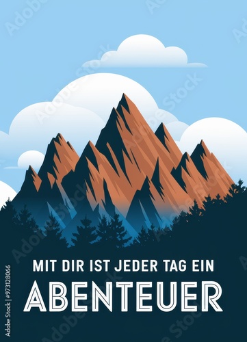 Mountain Landscape with Clouds: 'Mit dir ist jeder Tag ein Abenteuer' photo