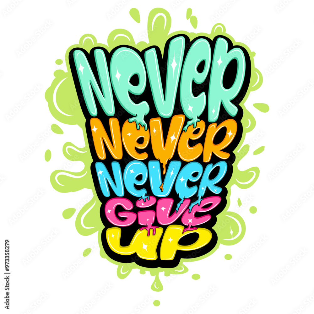 Naklejka premium never never never give up typography