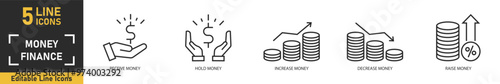 Money and Finance line icon set. Set of 5 outline icons related to receive money, hold money, increase, decrease, raise and more. Vector illustration.