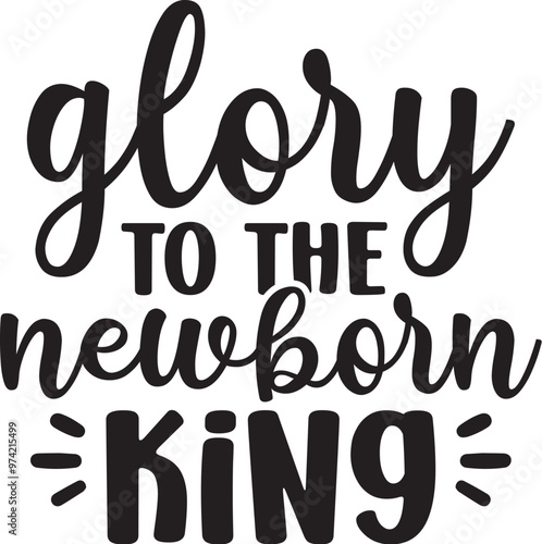 Glory to the NewBorn King