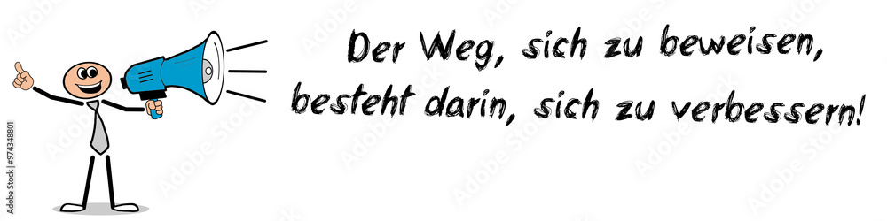Fototapeta premium Der Weg, sich zu beweisen, besteht darin, sich zu verbessern!
