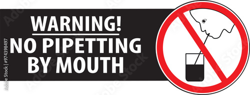 No mouth pipetting notice vector.eps