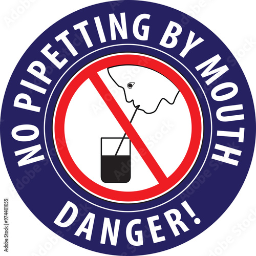 No pipetting by mouth sign sticker vector.eps