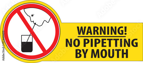No pipetting by mouth warning notice vector.eps