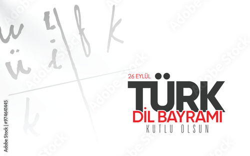 26 Eylül, Turk dil bayramı kutlama tasarımı. Translation: September 26, Turkish language holiday celebration design