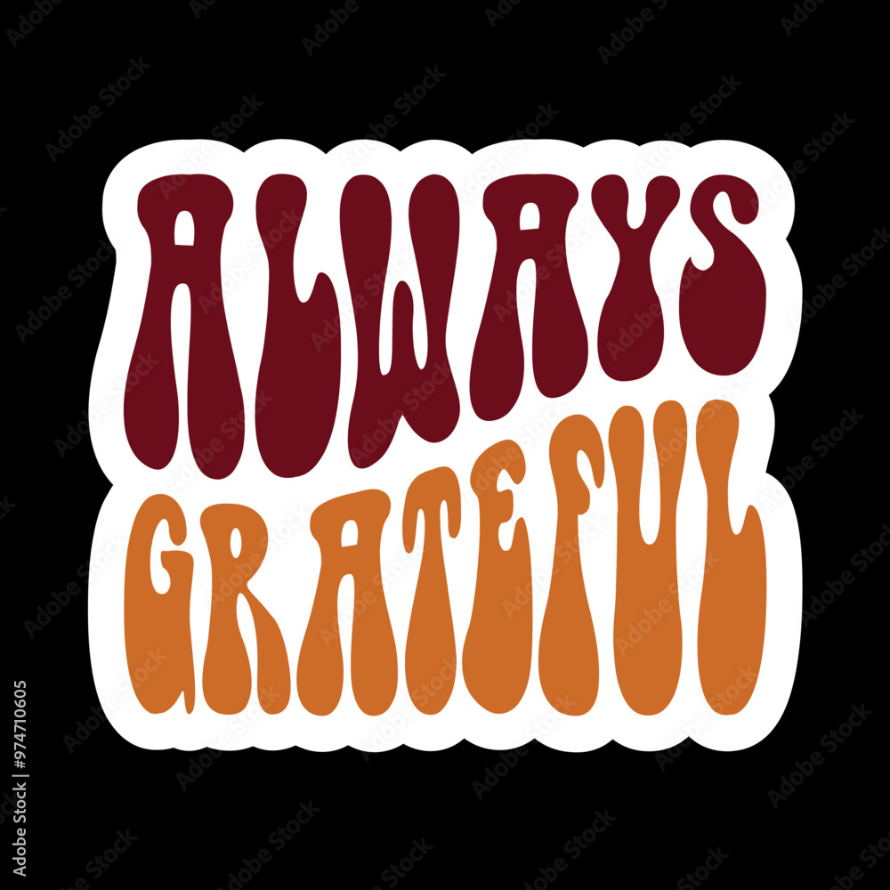 Always Grateful Always Grateful