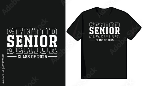Senior Class Of 2025 T Shirt Design