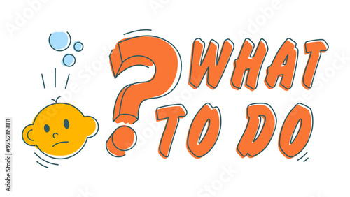 Perplexed man. Funny character design. Vector illustration in trendy linear cartoon style with text What to do