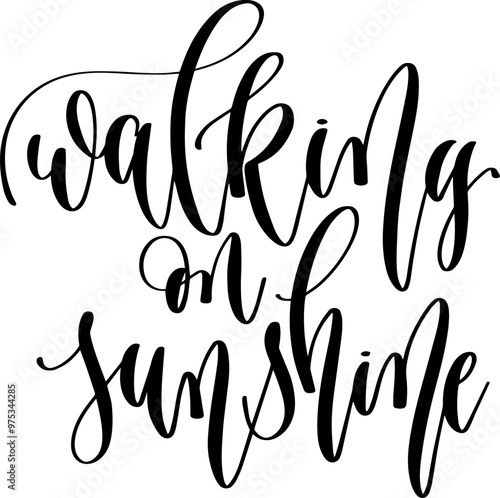 walking on sunshine - hand lettering inscription positive quote about summer time, calligraphy vector illustration