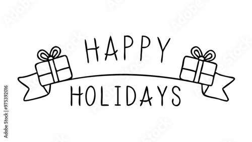 Cheerful Happy Holidays banner with gift boxes in black and white outline style for festive season greetings