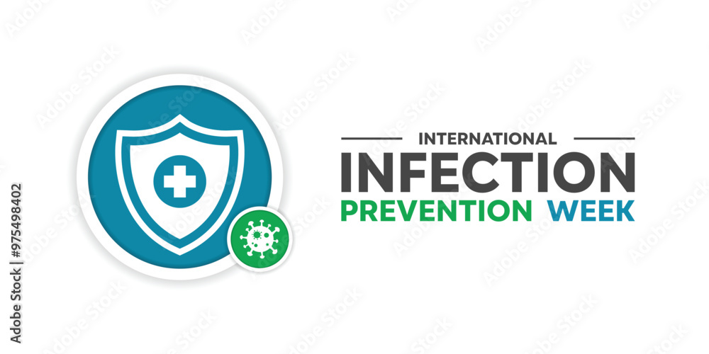 International Infection Prevention Week. Shield, plus icon and virus. Great for cards, banners, posters, social media and more. White background. International Infection Prevention Week. Shield, plus icon and virus. Great for cards, banners, posters, social media and more. White background.