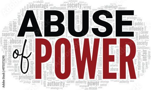 Abuse of Power word cloud conceptual design isolated on white background.