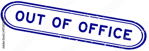Grunge blue out of office word rubber seal stamp on white background
