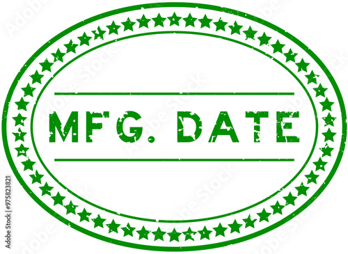 Grunge green mfg. date word oval rubber seal stamp on white background
