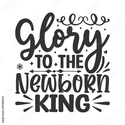 Glory To The Newborn King