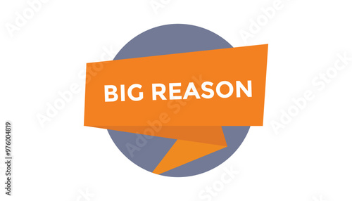 Big reason button web banner templates. Vector Illustration 
