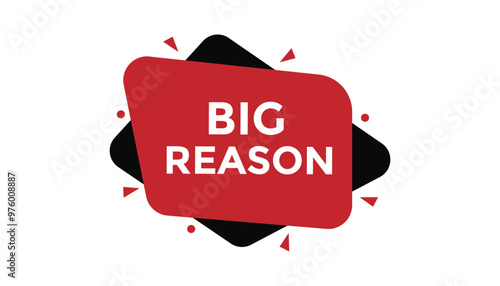 Big reason button web banner templates. Vector Illustration 
