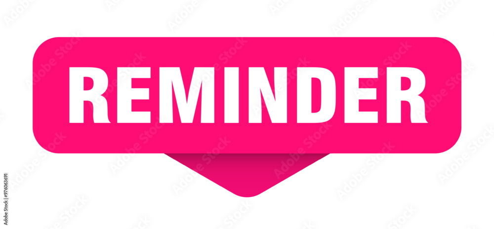 REMINDER REMINDER