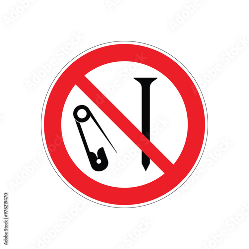 Do not use safety pins sign, on white background