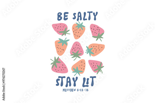 Be salty stay lit, Christian Boho Abstract Flowers Design