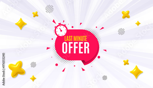 Offer sunburst ray banner. Last minute sticker. Hot offer chat bubble icon. Special deal label. Last minute chat message. Speech bubble discount with stripes. Burst text balloon. Vector