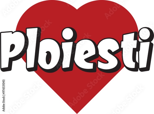 Ploiesti city text design with red heart typographic icon design suitable for touristic promotion