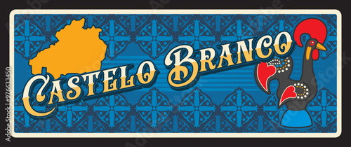 Castelo Branco inland city and municipality of Central Portugal. Vector travel plate, vintage sign, retro postcard design. Portuguese region old plaque with map and rooster symbolics
