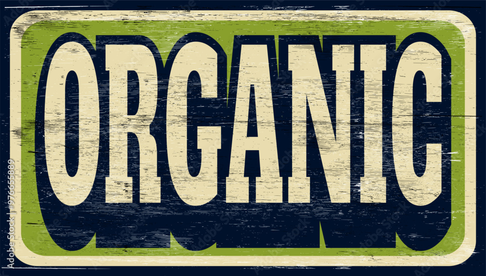 Fototapeta premium Aged vintage organic sign on wood