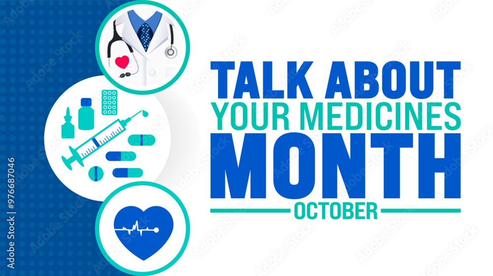 Talk About Your Medicines Month background or banner design template is observed every year in October. Holiday concept. Template for card, poster, placard, template. eps 10 Talk About Your Medicines Month background or banner design template is observed every year in October. Holiday concept. Template for card, poster, placard, template. eps 10