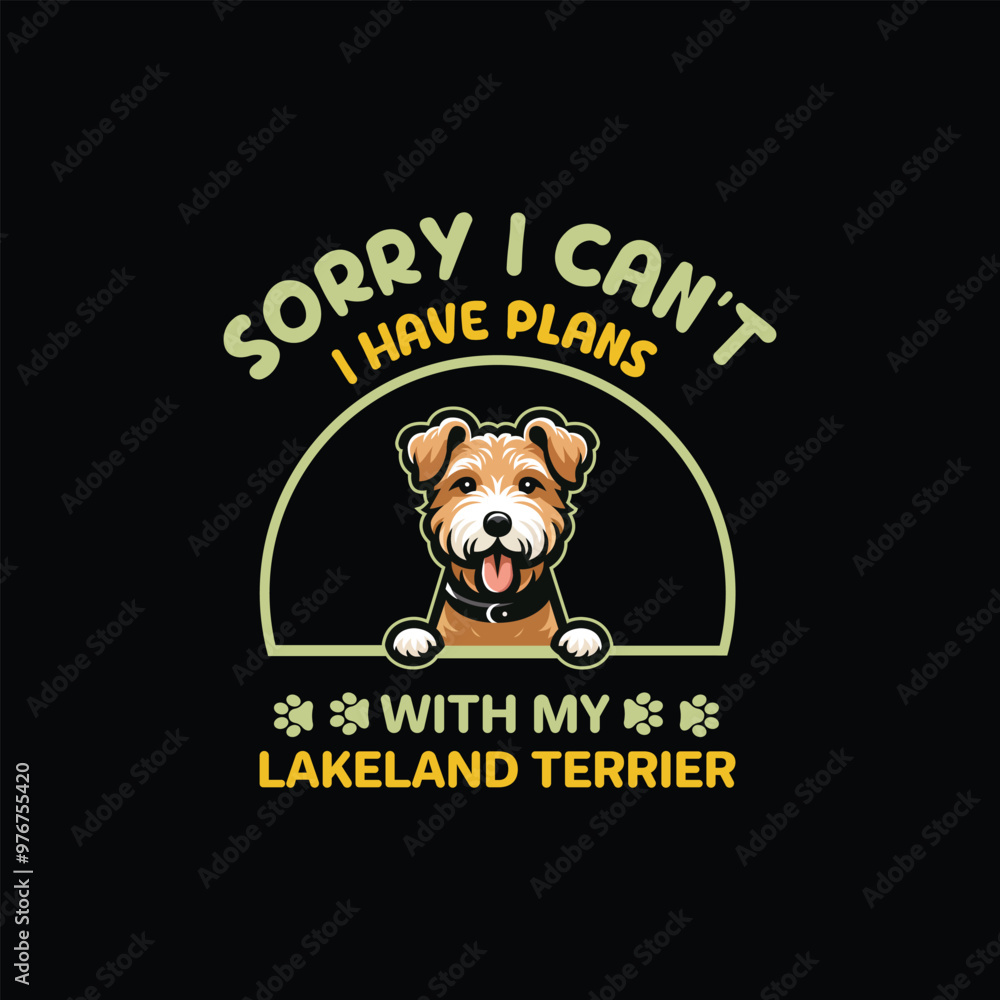 Sorry I Can't I Have Plans With My Lakeland Terrier Dog Typography T-shirt Design Vector
Sorry I Can't I Have Plans With My Lakeland Terrier Dog Typography T-shirt Design Vector